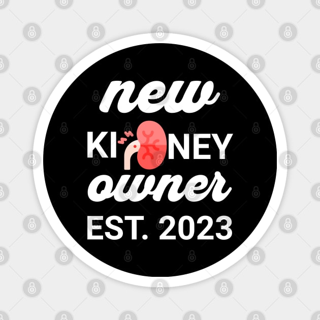 New Kidney Owner est 2023 Magnet by Bellinna